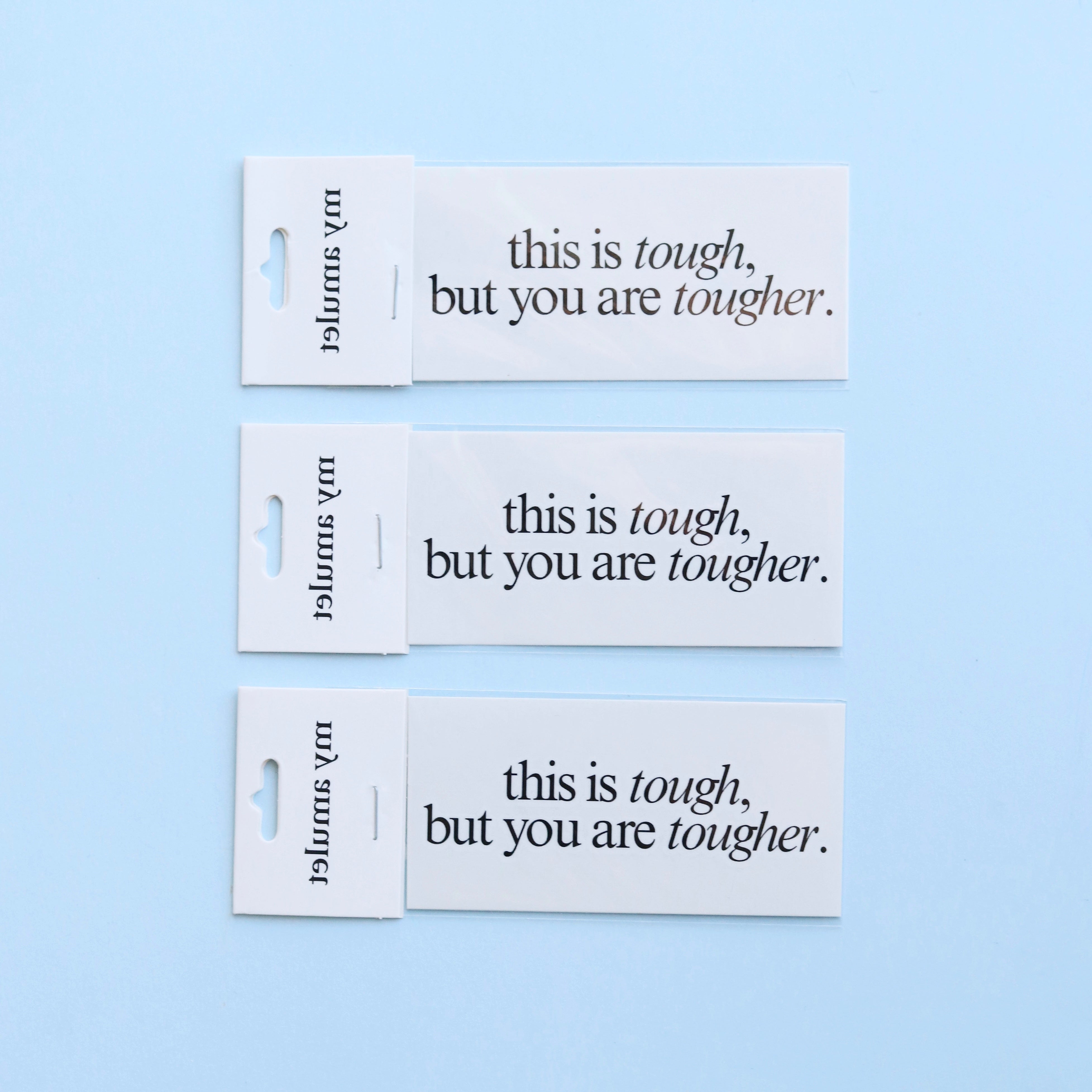 ‘This Is Tough, But You Are Tougher’ Temporary Tattoo